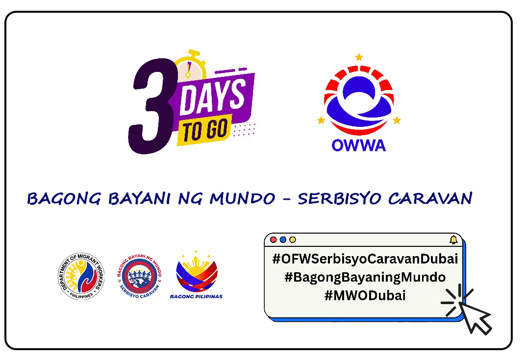 3 𝐃𝐚𝐲𝐬 𝐭𝐨 𝐠𝐨! 𝐓𝐡𝐞 𝐁𝐚𝐠𝐨𝐧𝐠 𝐁𝐚𝐲𝐚𝐧𝐢 𝐧𝐠 𝐌𝐮𝐧𝐝𝐨 – 𝐎𝐅𝐖 𝐒𝐞𝐫𝐛𝐢𝐬𝐲𝐨 𝐂𝐚𝐫𝐚𝐯𝐚𝐧