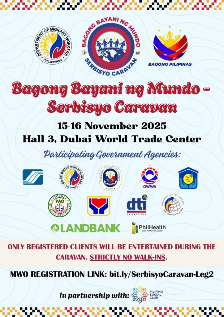 MWO-DUBAI ADVISORY NO. 26, SERIES OF 2025  BAYANI NG MUNDO: OFW SERBISYO CARAVAN, LEG 2, DUBAI, UAE